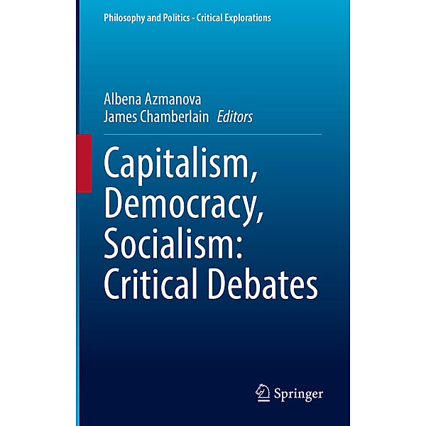Capitalism, Democracy, Socialism: Critical Debates