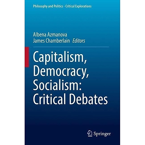 Capitalism, Democracy, Socialism: Critical Debates