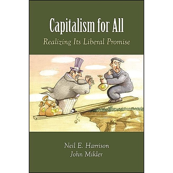 Capitalism for All, Neil E. Harrison, John Mikler
