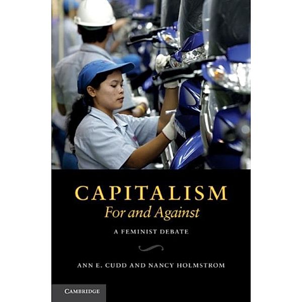 Capitalism, For and Against, Ann E. Cudd