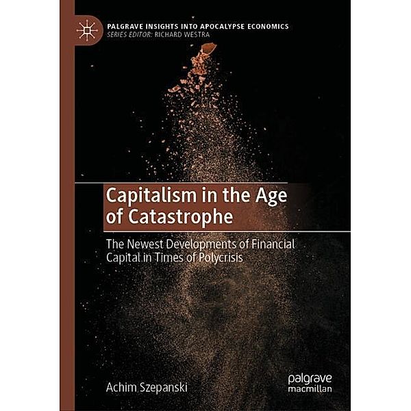 Capitalism in the Age of Catastrophe, Achim Szepanski