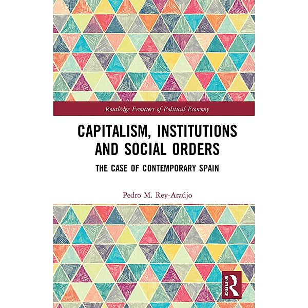 Capitalism, Institutions and Social Orders, Pedro M. Rey-Araújo