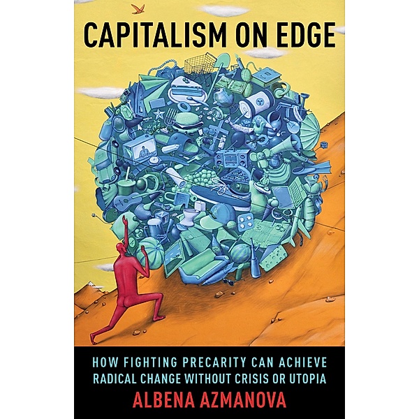 Capitalism on Edge / New Directions in Critical Theory Bd.69, Albena Azmanova