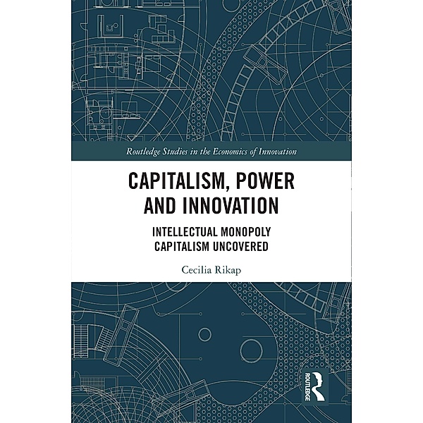Capitalism, Power and Innovation, Cecilia Rikap