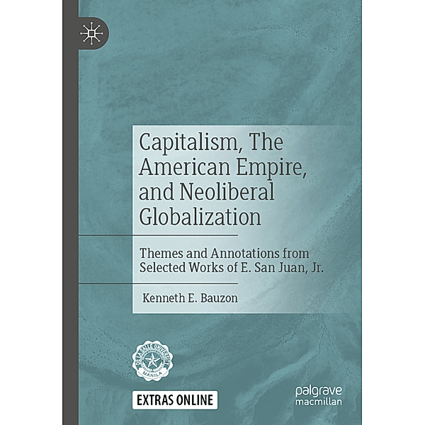 Capitalism, The American Empire, and Neoliberal Globalization, Kenneth E. Bauzon