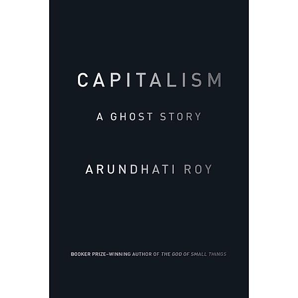 Capitalism / Verso UK, Arundhati Roy