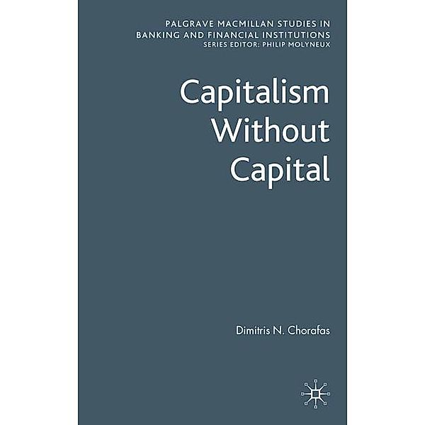 Capitalism Without Capital, Dimitris N. Chorafas