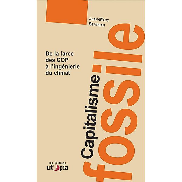 Capitalisme fossile, Jean-Marc Sérékian