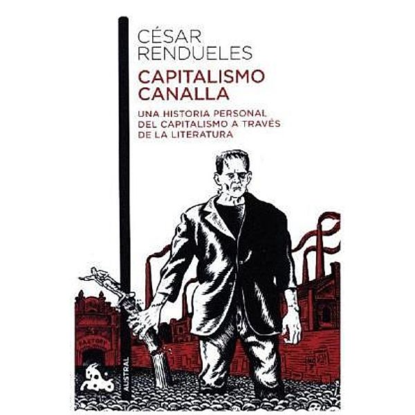 Capitalismo canalla, César Rendueles