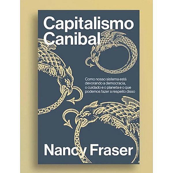 Capitalismo canibal, Nancy Fraser