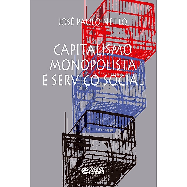 Capitalismo monopolista e Serviço Social, José Paulo Netto