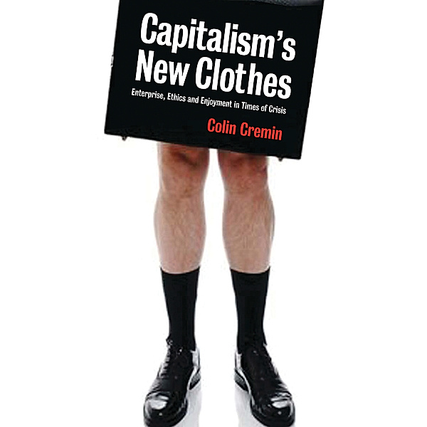 Capitalism's New Clothes, Ciara Colin Cremin