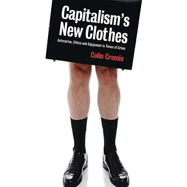 Capitalism's New Clothes, Ciara Cremin