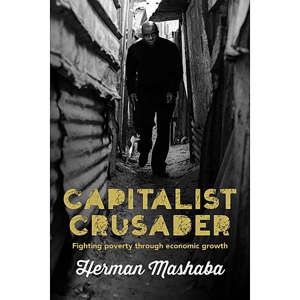 Capitalist Crusader, Herman Mashaba