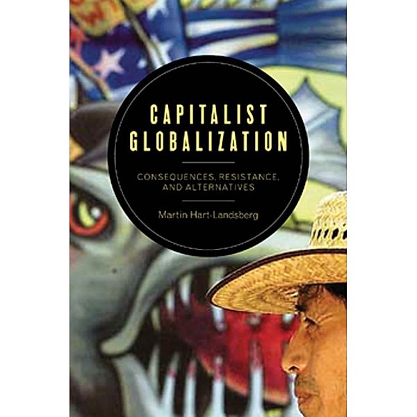 Capitalist Globalization, Martin Hart-Landsberg