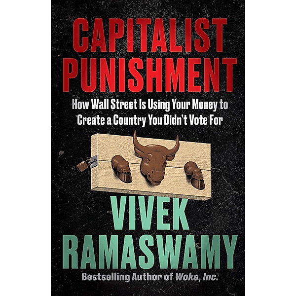 Capitalist Punishment, Vivek Ramaswamy