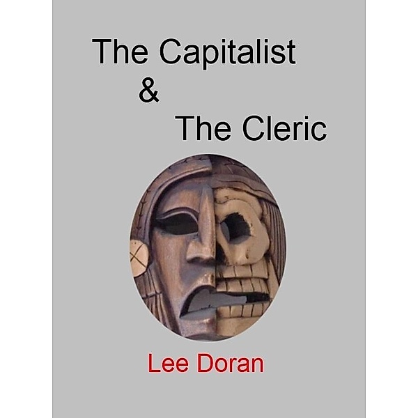 Capitalist & The Cleric / Lee Doran, Lee Doran
