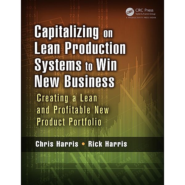 Capitalizing on Lean Production Systems to Win New Business, Chris Harris, Rick Harris