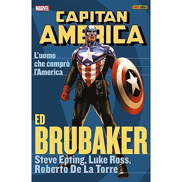 Capitan America Brubaker Collection: Capitan America Brubaker Collection 8, Ed Brubaker, Luke Ross, Steve Epting, Roberto De La Torre