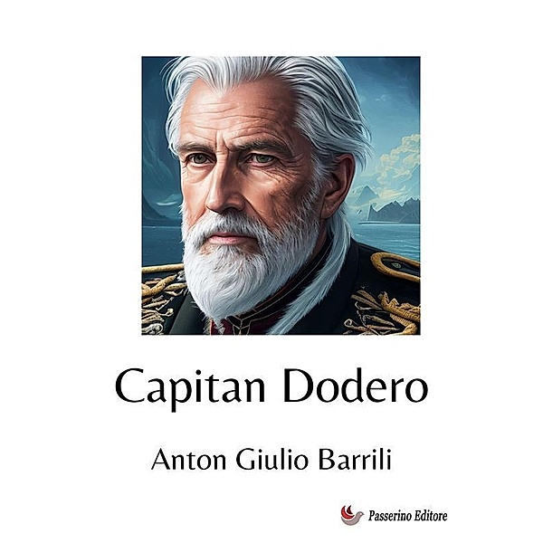 Capitan Dodero, Anton Giulio Barrili