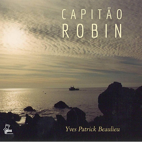 Capitão Robin, Yves Patrick Beaulieu