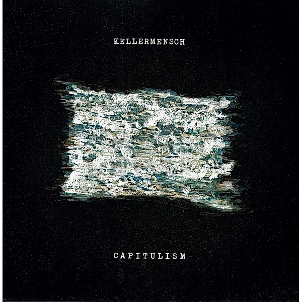 Capitulism (Black Vinyl), Kellermensch