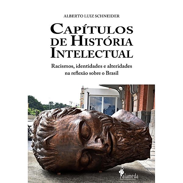 Capítulos de história intelectual, Alberto Luiz Schneider
