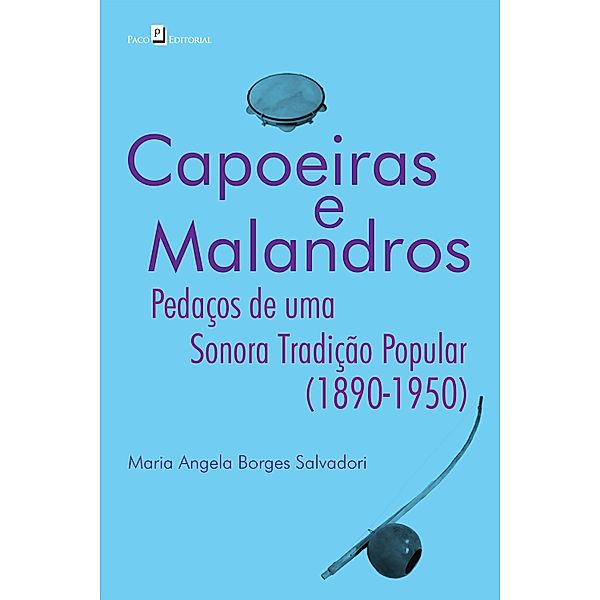 Capoeiras e malandros, Maria Angela Borges Salvadori