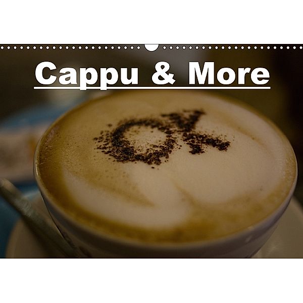 Cappu & More (Wandkalender 2018 DIN A3 quer), Mick-el-Angelo