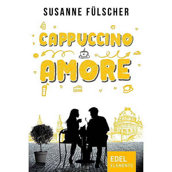 Cappuccino Amore / Stadtgeflüster Bd.4, Susanne Fülscher