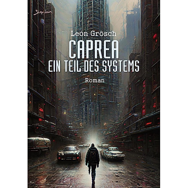 CAPREA - EIN TEIL DES SYSTEMS, León Grösch