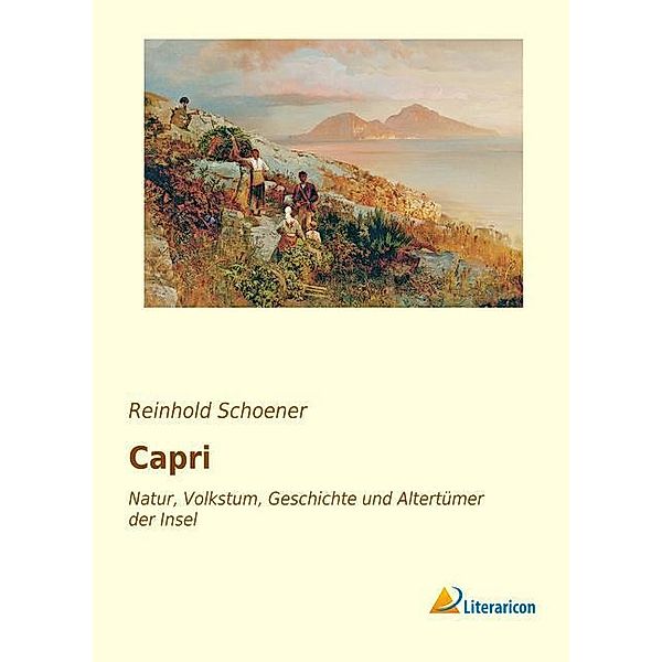 Capri, Reinhold Schoener