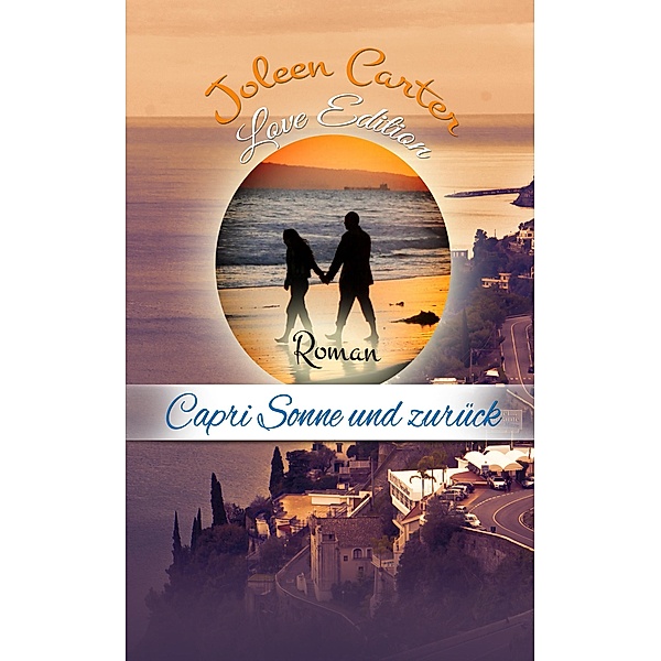 Capri Sonne und zurück, Joleen Carter