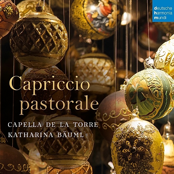 Capriccio Pastorale (Italian Christmas Music), Capella de la Torre, Katharina Bäuml