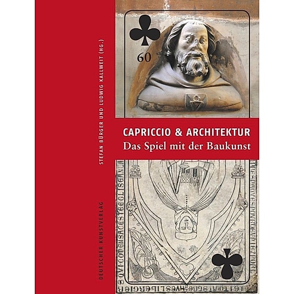 Capriccio und Architektur - Das Spiel mit der Baukunst