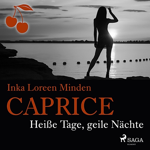 Caprice - 1 - Caprice - Heiße Tage, geile Nächte (Ungekürzt), Inka Loreen Minden