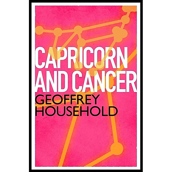 Capricorn and Cancer, Geoffrey Household