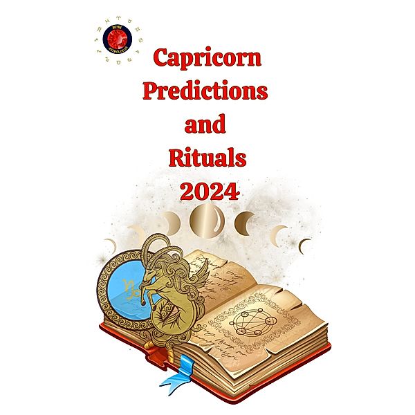 Capricorn Predictions  and  Rituals  2024, Alina A Rubi, Angeline Rubi