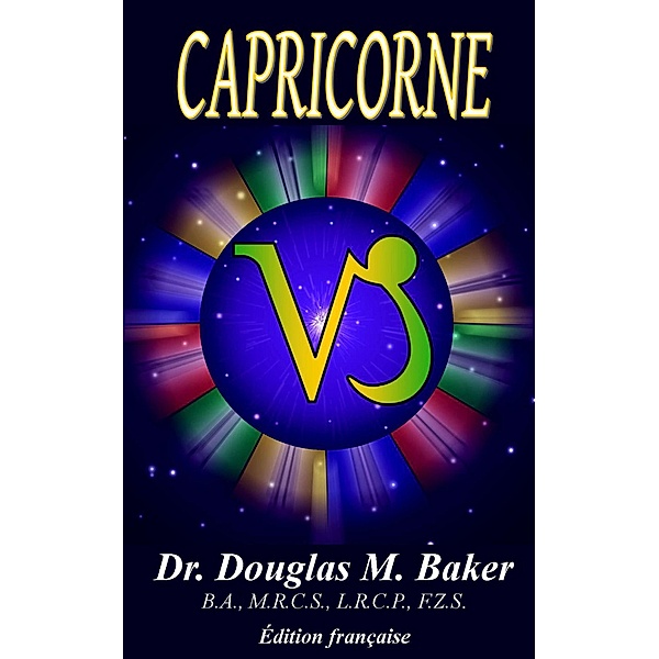Capricorne (12 Zodiac Signs, French, #10) / 12 Zodiac Signs, French, Douglas M. Baker