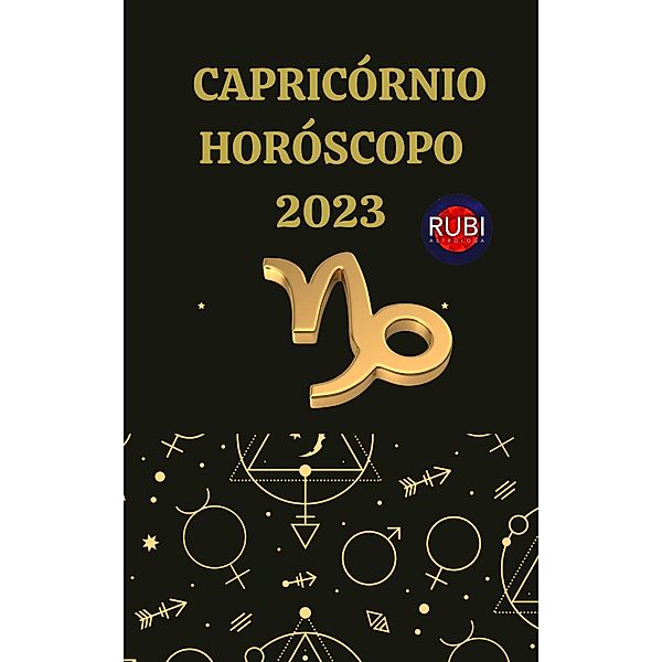 Capricórnio Horóscopo 2023, Rubi Astrologa