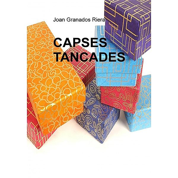 Capses tancades, Joan Granados