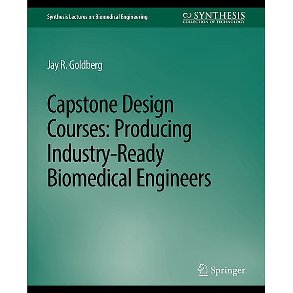 Capstone Design Courses, Jay R. Goldberg