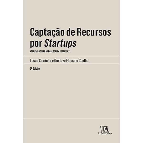 Captação de Recursos por Startups / Manuais Profissionais, Lucas Caminha, Gustavo Flausino Coelho