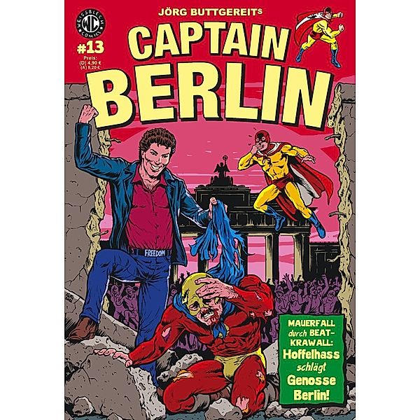 Captain Berlin 13, Jörg Buttgereit, Fufu Frauenwahl, Levin Kurio, Rainer F. Engel