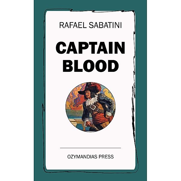 Captain Blood, Rafael Sabatini