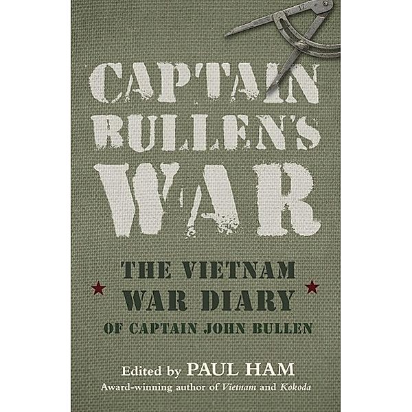 Captain Bullen's War, Paul Ham, John Bullen