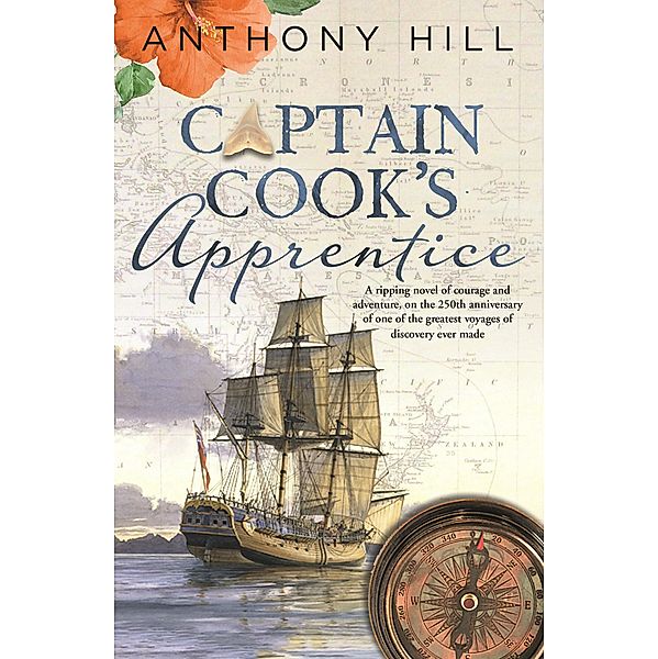 Captain Cook's Apprentice, Anthony Hill