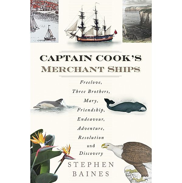 Captain Cook's Merchant Ships, Stephen Baines