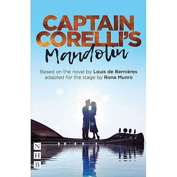 Captain Corelli's Mandolin (NHB Modern Plays), Louis de Bernières