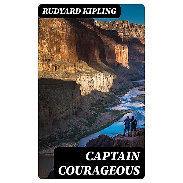 Captain Courageous, Rudyard Kipling